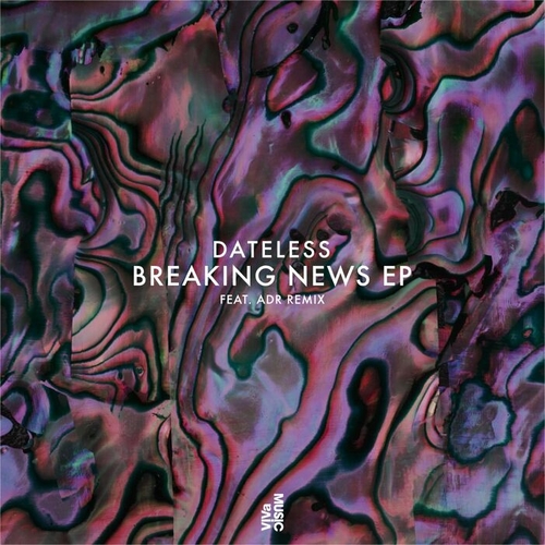 Dateless, Daniela - Breaking News EP [VIVA182]